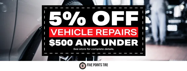 Coupon: 5% off vehicle repairs $500 and under.